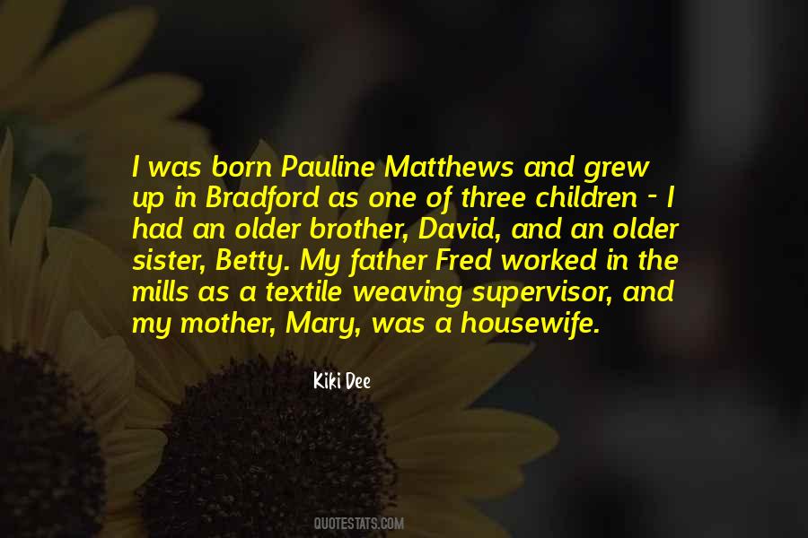 Quotes About Brother And Mother #700948