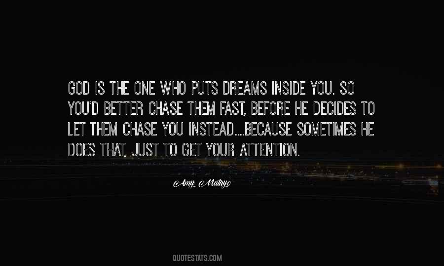 Chase Your Dreams Sayings #1000095