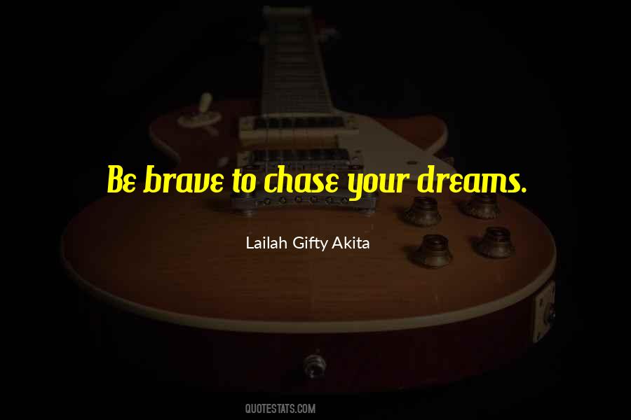 Chase Your Dreams Sayings #109768