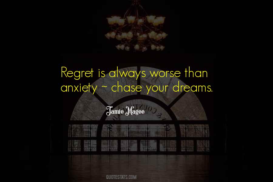 Chase Your Dreams Sayings #1129090