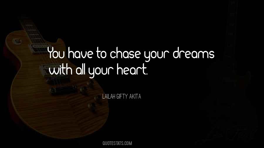 Chase Your Dreams Sayings #1183019