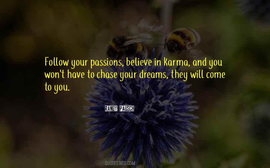 Chase Your Dreams Sayings #1361922