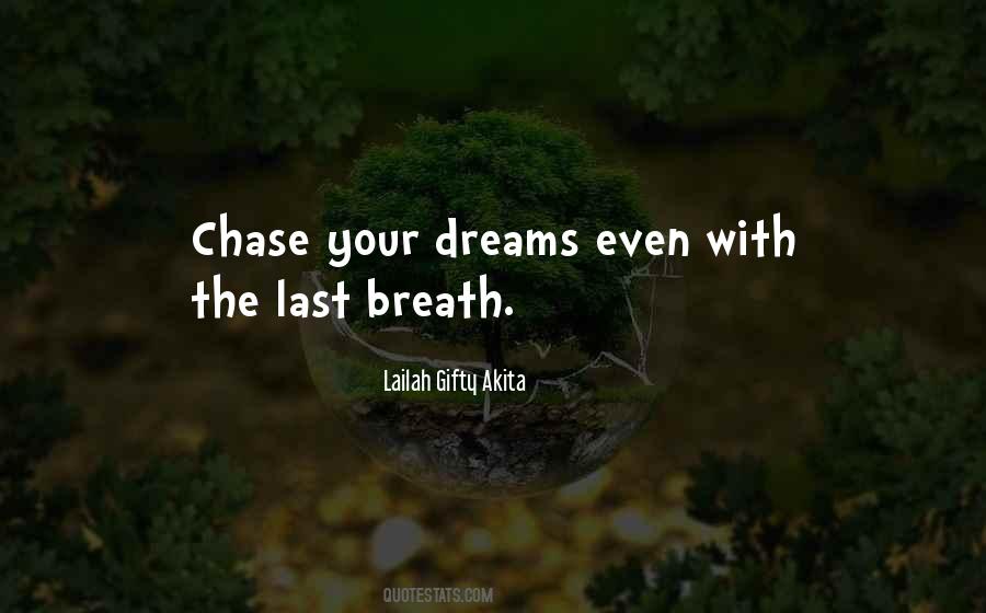 Chase Your Dreams Sayings #3261