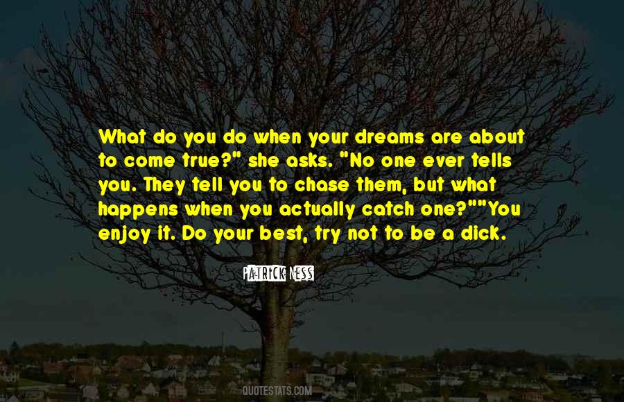 Chase Your Dreams Sayings #669306