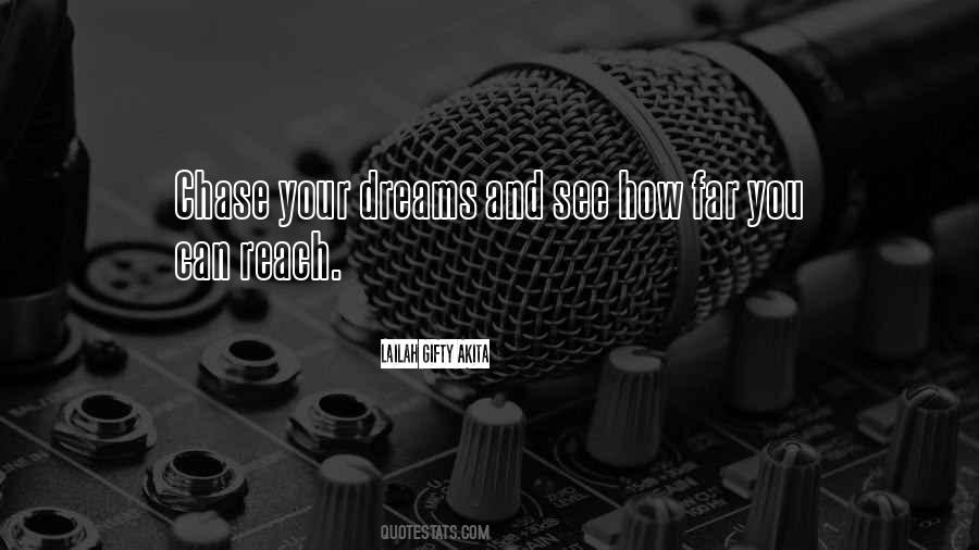 Chase Your Dreams Sayings #689107