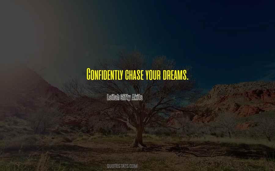 Chase Your Dreams Sayings #70546