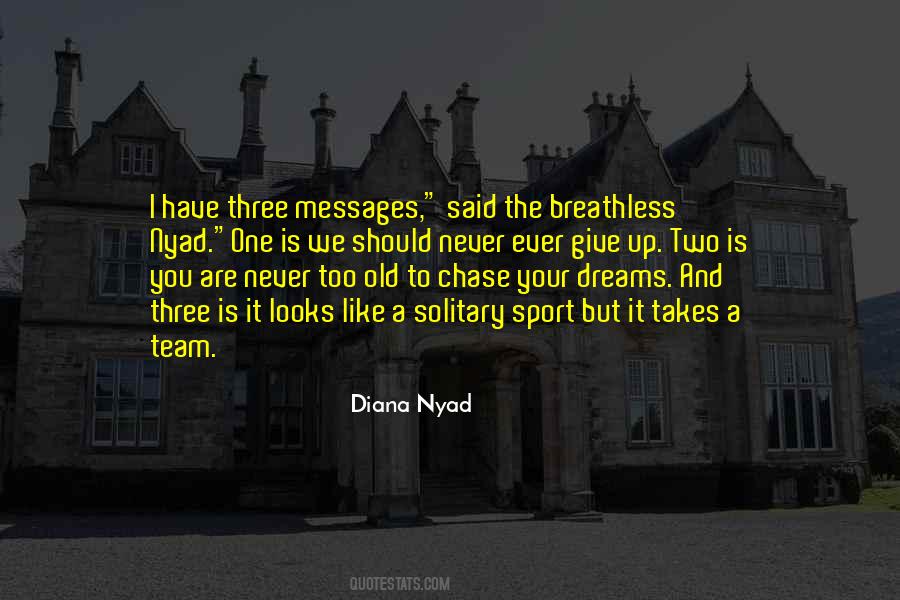 Chase Your Dreams Sayings #881136