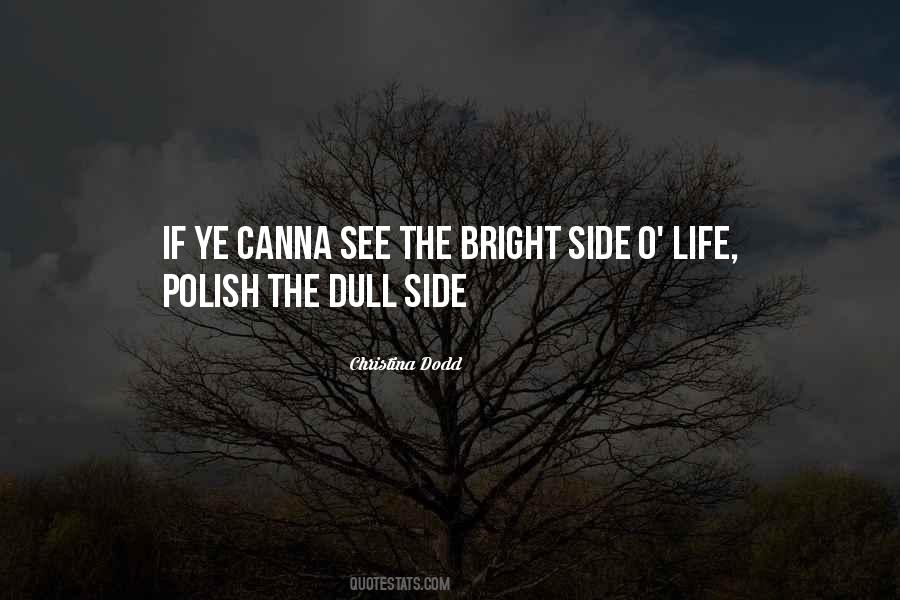 Quotes About See The Bright Side #1054652