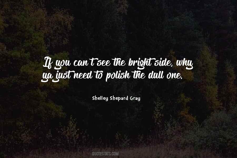 Quotes About See The Bright Side #1725808
