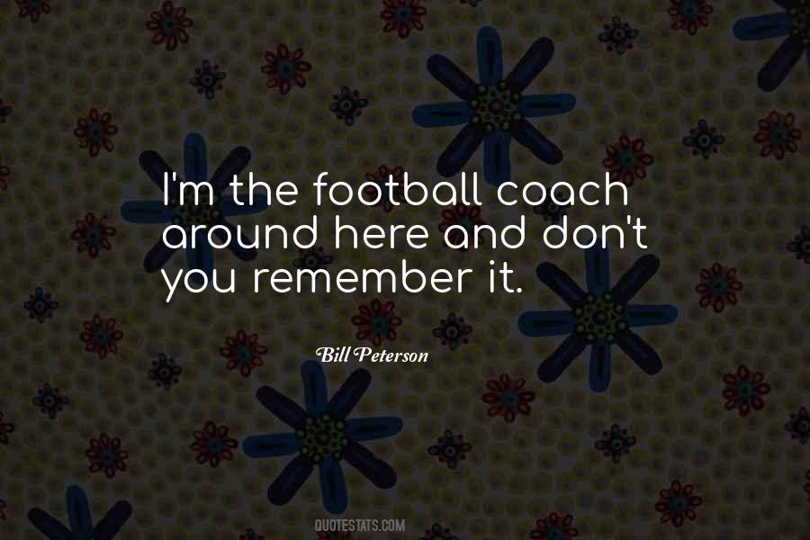 Football Coach Sayings #1222266