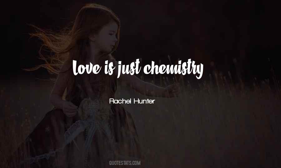 Love Chemistry Sayings #1694505