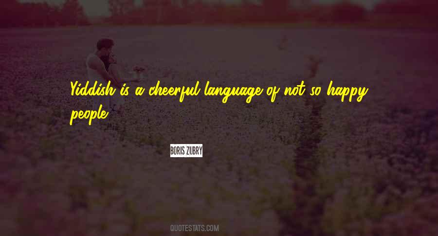 Happy Cheerful Sayings #1311592