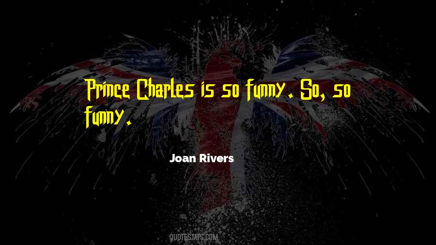 Prince Charles Sayings #801883