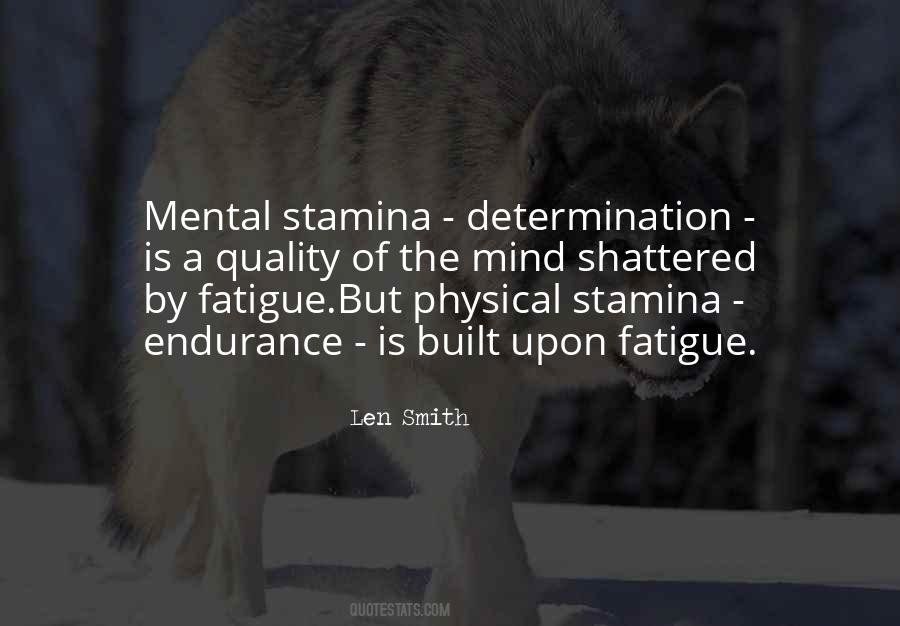 Quotes About Mental Fatigue #468536