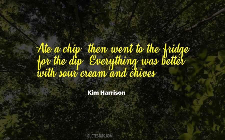 Chip And Dip Sayings #417395