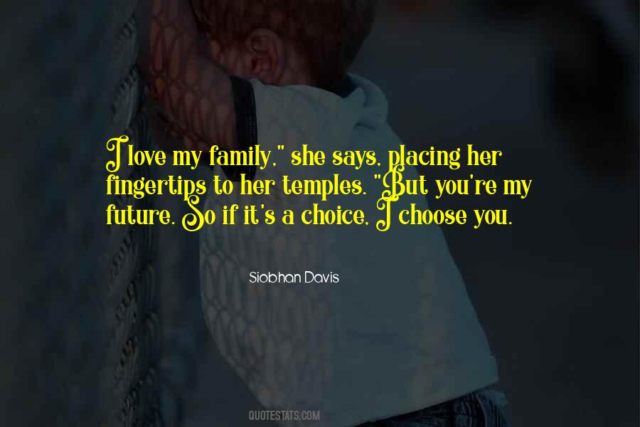 Family By Choice Sayings #1102100