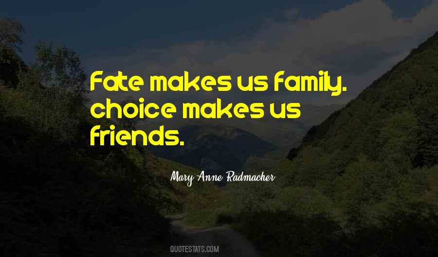 Family By Choice Sayings #996520