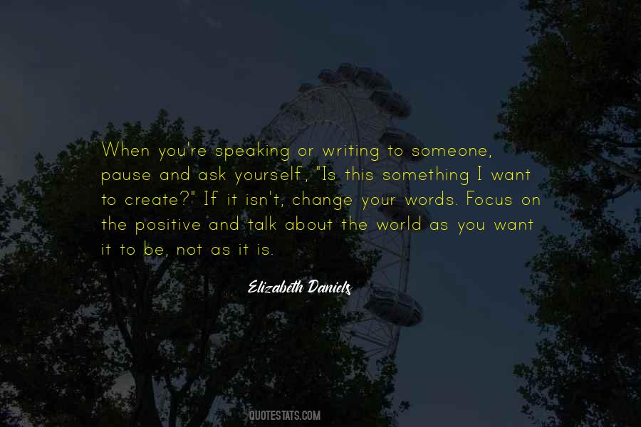 Quotes About Speaking And Writing #1029074