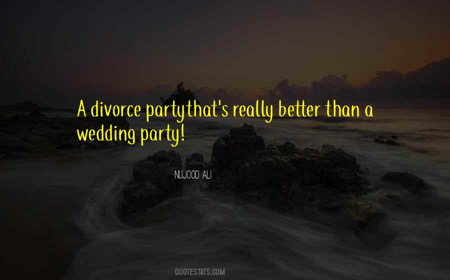 Divorce Party Sayings #1284183