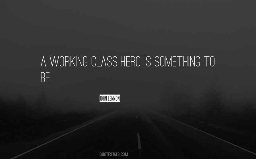 Working Class Sayings #1381112