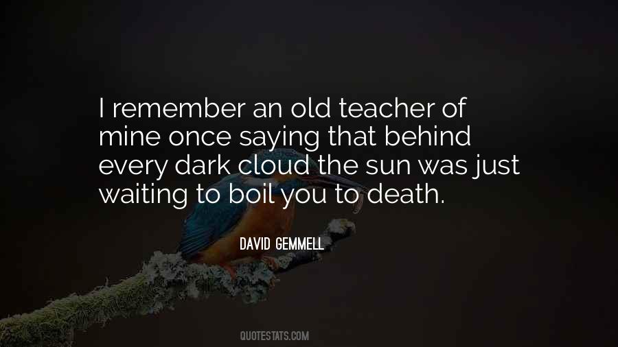 Dark Cloud Sayings #97454