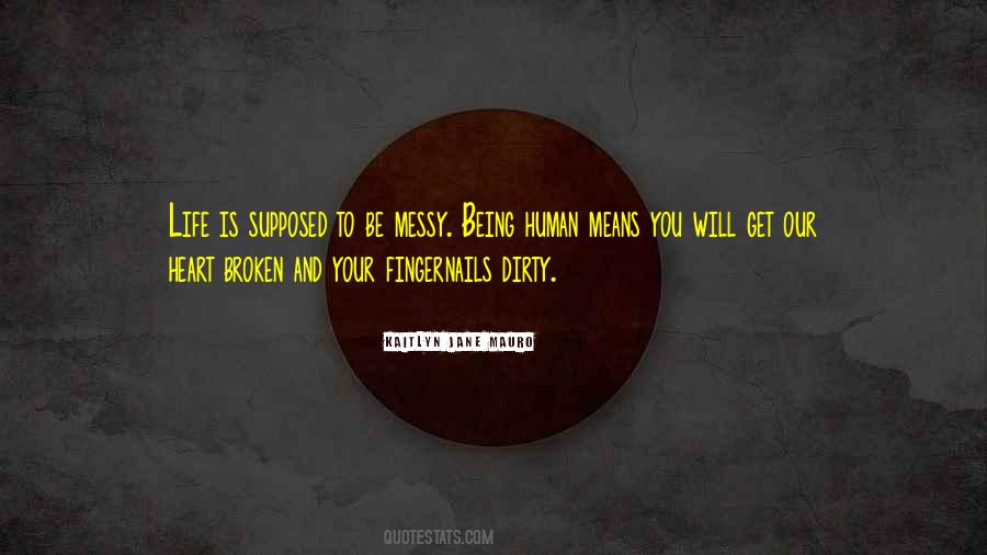 Quotes About Messy Life #190263