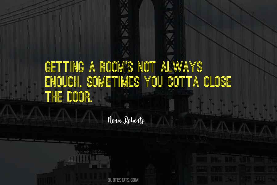 Close The Door Sayings #930949