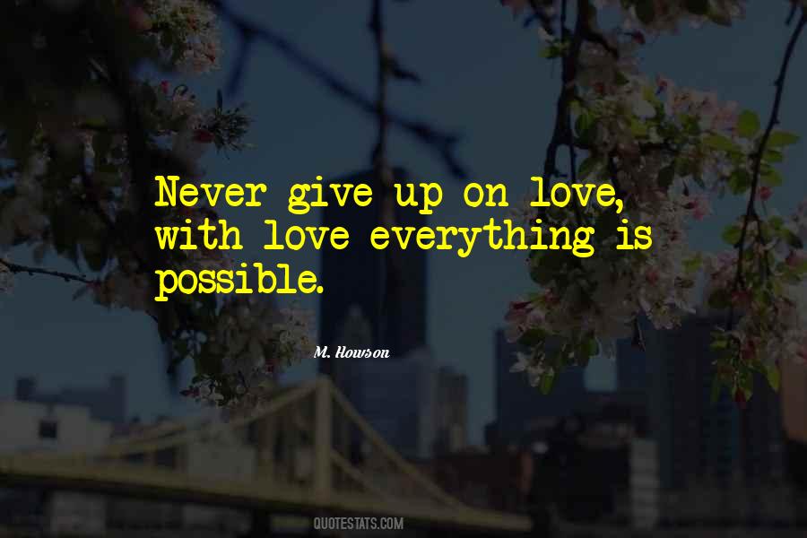 Quotes About Never Give Up On Love #207288