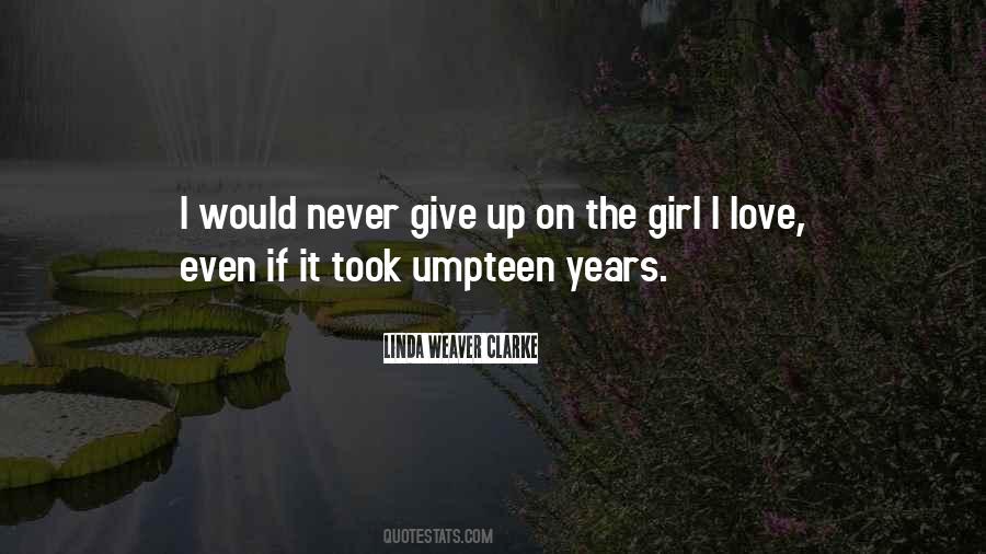 Quotes About Never Give Up On Love #367759