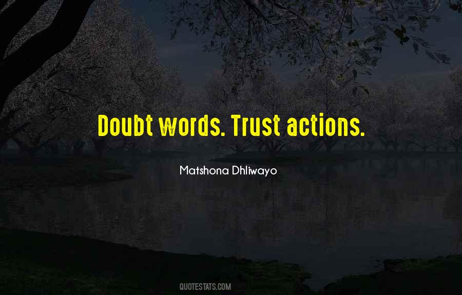 Quotes About Actions And Trust #256803