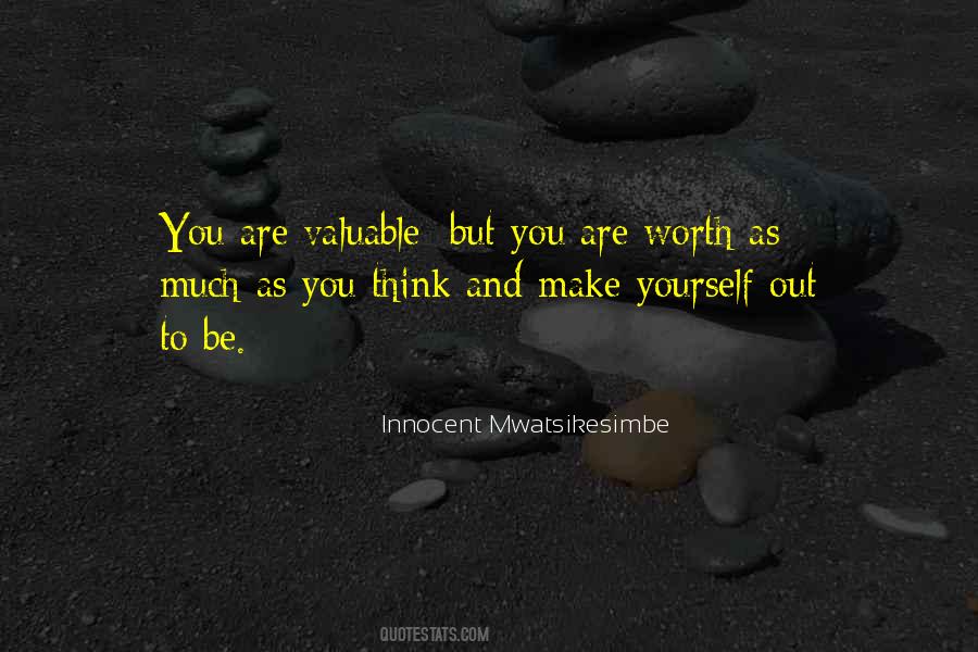 Quotes About Value And Self Worth #930413