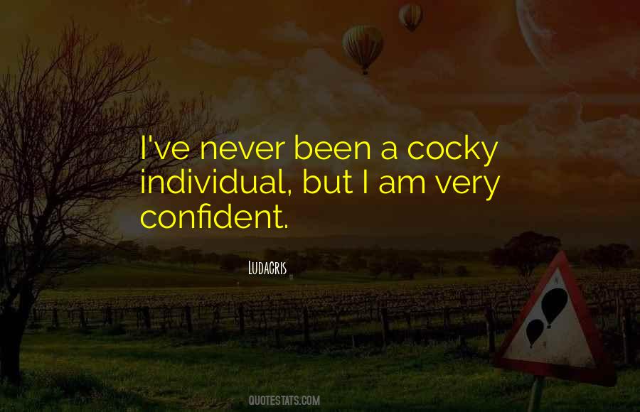 Cocky Confident Sayings #208264