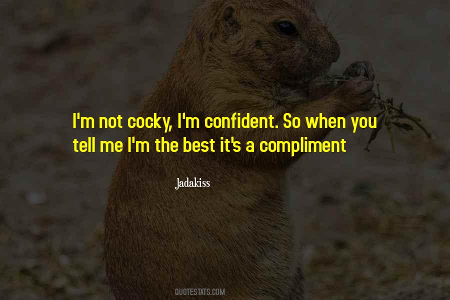 Cocky Confident Sayings #267128