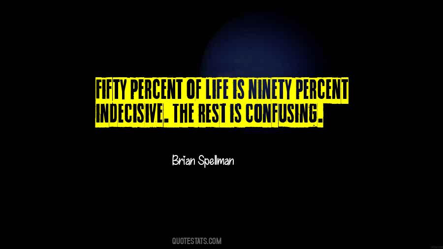 Most Confusing Sayings #38209