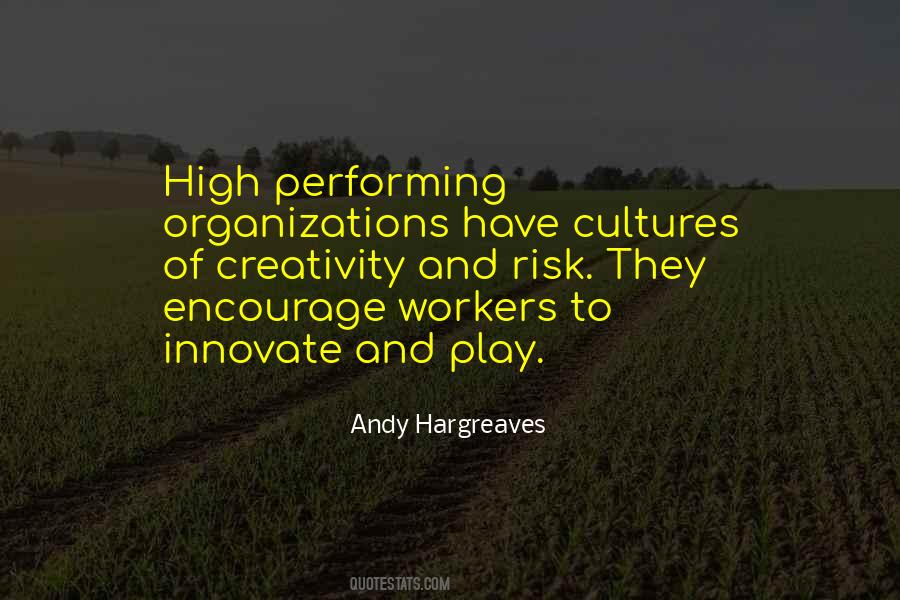 Quotes About Learning Organizations #1316759