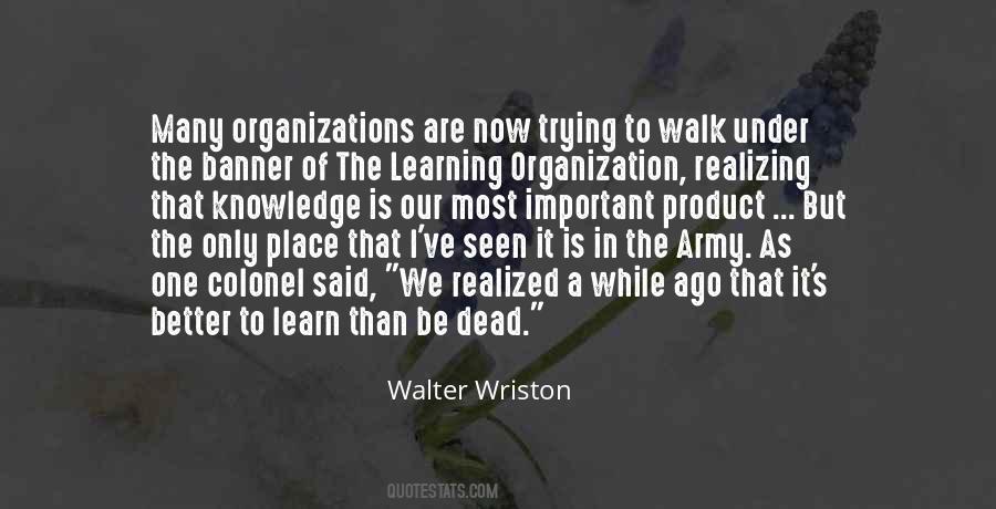 Quotes About Learning Organizations #173736