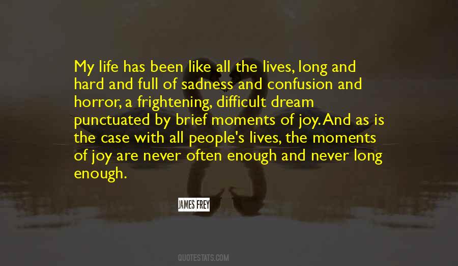 Quotes About Hard Moments In Life #286219