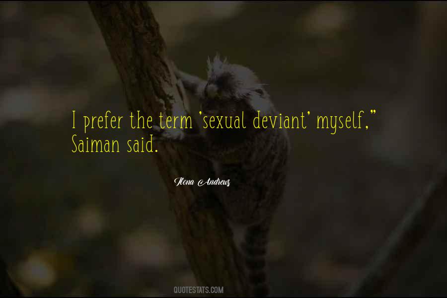 Quotes About Deviant #134238