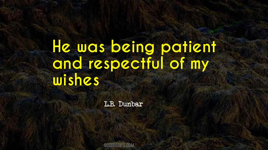 Quotes About Being Patient #1078527