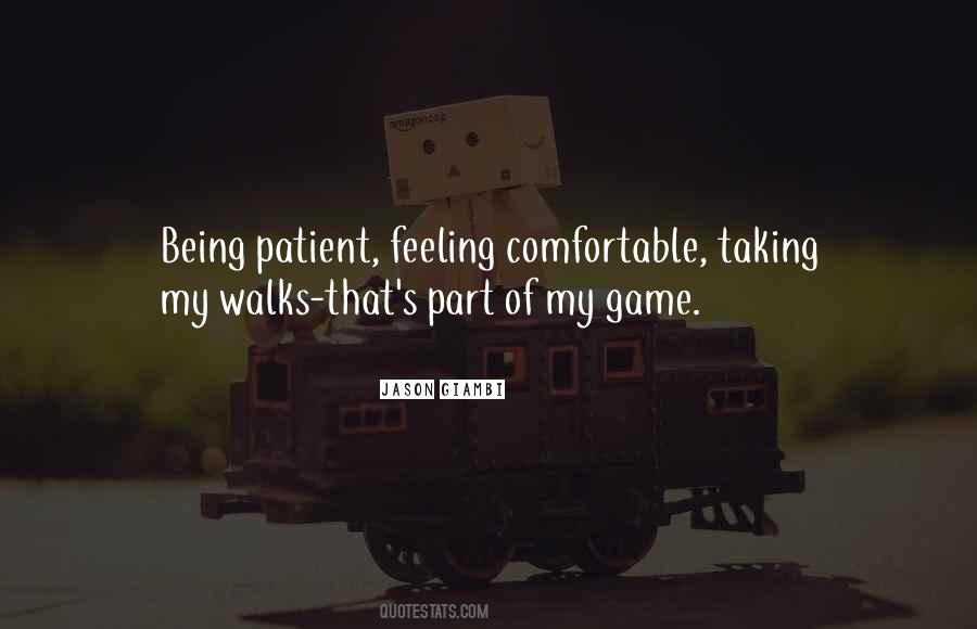 Quotes About Being Patient #384250