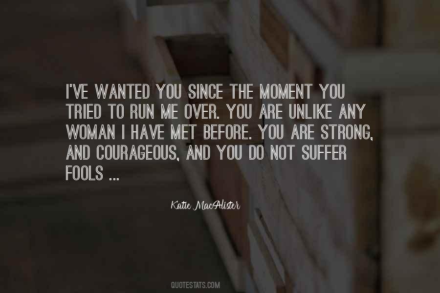 Strong Courageous Sayings #1414964