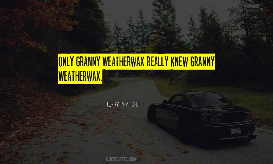 Granny Weatherwax Sayings #436041