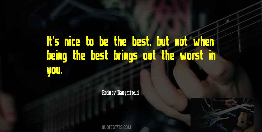 Quotes About Being The Best #352748
