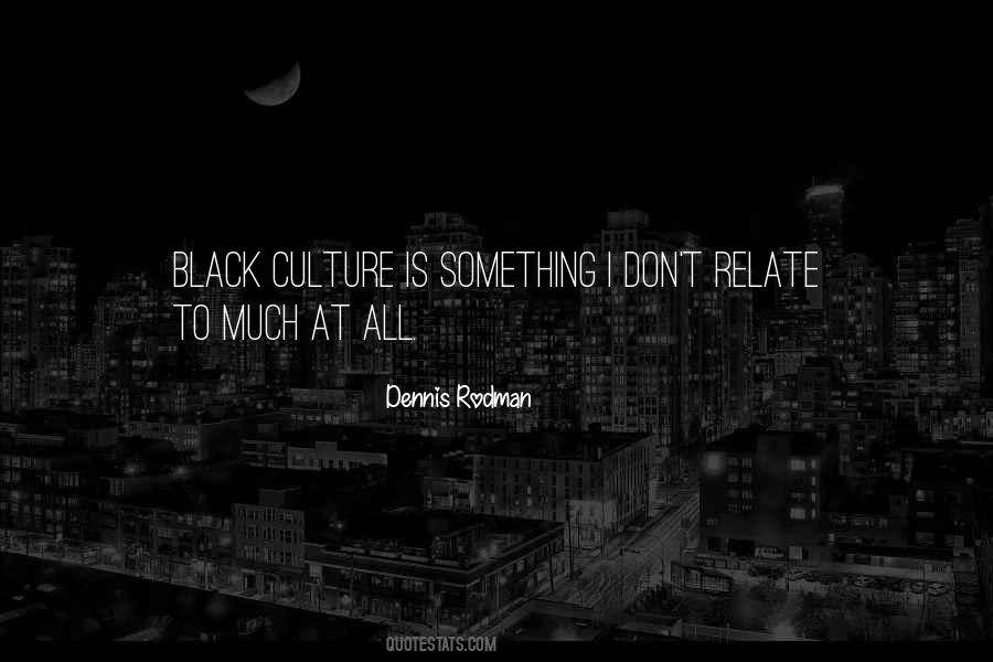 Black Culture Sayings #1524162