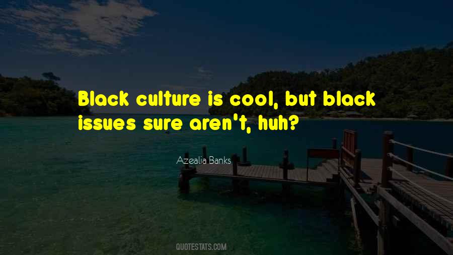 Black Culture Sayings #257763