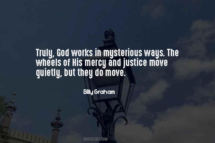 Quotes About God Works In Mysterious Ways #536829