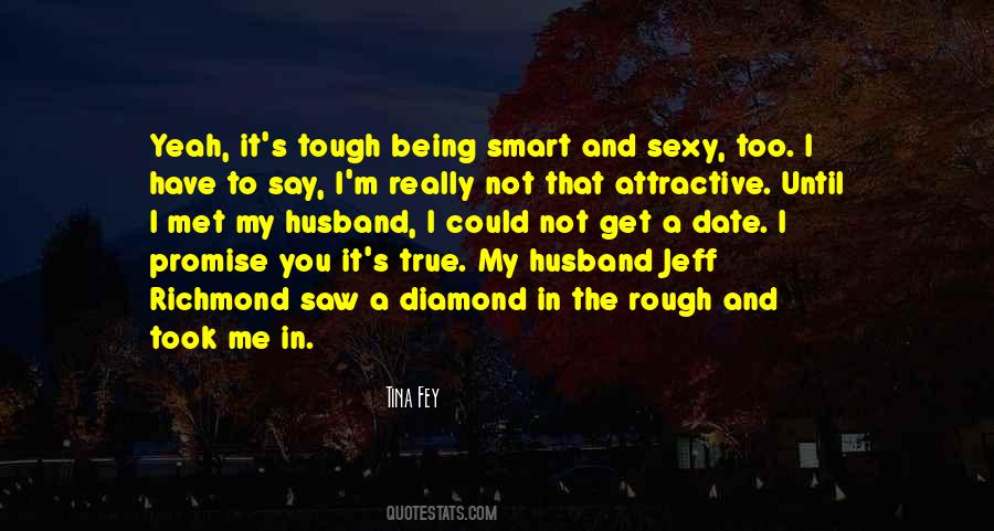 Rough Diamond Sayings #512764