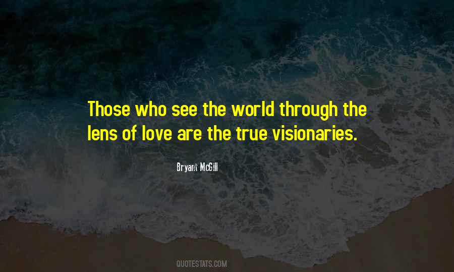 Quotes About Visionaries #1526118