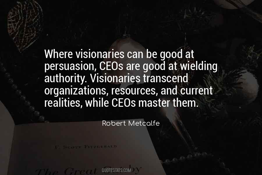Quotes About Visionaries #1661617