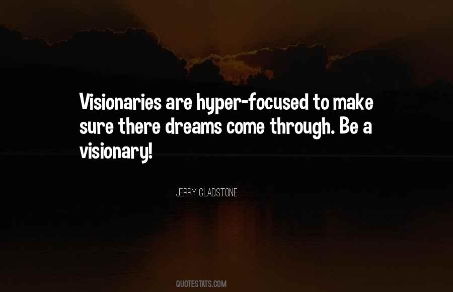 Quotes About Visionaries #518727